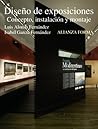 Diseno de exposiciones/ Design Exhibition by Luis Alonso Fernandez