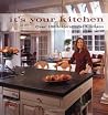 Joan Kohn's It's Your Kitchen: Over 100 Inspirational Kitchens Joan Kohn's It's Your Kitchen: Over 100 Inspirational Kitchens