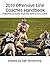 2010 Offensive Line Coaches Handbook: Featuring Lectures From the 2010 C.O.O.L. Clinic
