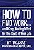 How to Find Work . . . and Keep Finding Work for the Rest of Your Life