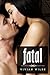 Fatal (The Fatal Series Boo...