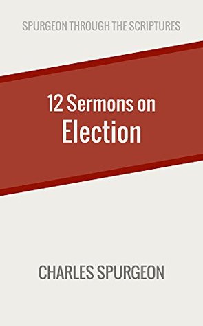 Twelve Sermons on Election