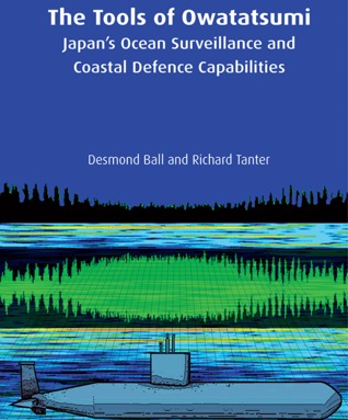 The Tools of Owatatsumi: Japan's Ocean Surveillance and Coastal Defence Capabilities (Paperback)