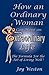 How an Ordinary Woman Can Have an Extraordinary Life
