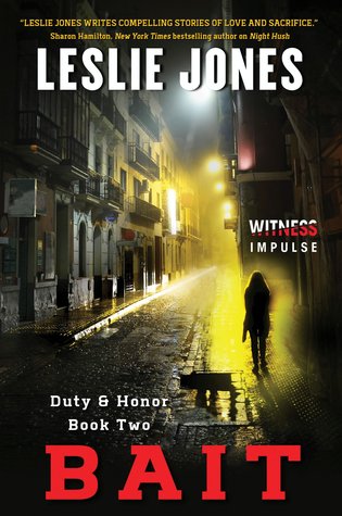 Bait (Duty & Honor, #2)