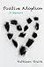 Positive Adoption: A Memoir