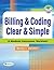 Billing & Coding Clear & Simple A Medical Insurance Worktext by Nancy Gardner