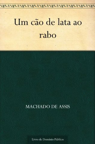 Um Cão de Lata ao Rabo (Kindle Edition)