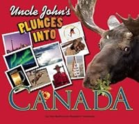 Uncle John S Plunges Into Canada Illustrated Edition By