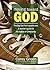 Moving Toward God - Finding God from square one: A newbie's guide to the basics of Christianity: 19 lessons for spiritual growth (Spiritual growth series Book 1)