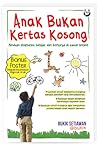 Anak Bukan Kertas Kosong