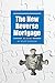 The New Reverse Mortgage: 2015 Edition