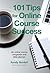 Online Course Success Guide: An Online Course Companion and Daily Planner
