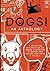 DOGS! An Anthology: A colle...
