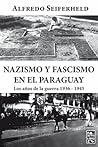 Nazismo y Fascismo en el Paraguay