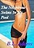 The Neighbour Swims In My Pool by B.L. Adams