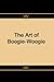 The Art of Boogie Woogie by Matthew Ball