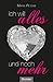 Ich will alles und noch mehr by Maria Peters