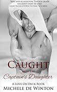 Caught with the Captain's Daughter
