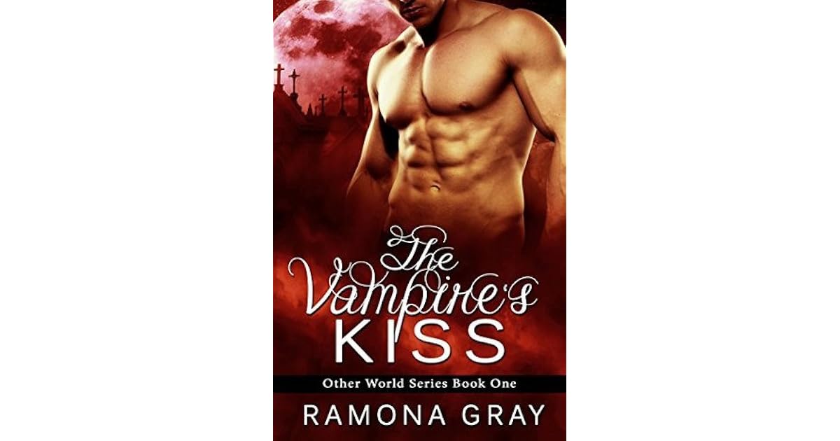 The Vampire's Kiss (Other World Series 1) by Ramona Gray