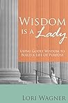 Wisdom is a Lady:...