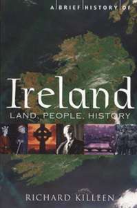 A Brief History of Ireland by Richard Killeen