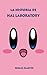 La Historia de HAL Laboratory (Spanish Edition)