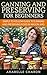 Canning and Preserving for Beginners by Anabelle Charon