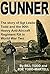 Gunner: The story of Sgt Leslie Todd and the 90th Heavy Anti-Aircraft Regiment RA in World War Two