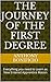 The Journey of the First Degree by Anthony Bonificio The Journey of the First Degree by Anthony Bonificio