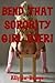 Bend that Sorority Girl Over! (The Younger Woman Takes Them All On!): A Rough Gang Bang Erotica Story (College Girls Bent Over Book 4)