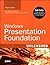 Windows Presentation Foundation Unleashed