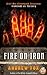 Fire on Iron Midnight Inferno the August Micholson Chronicles