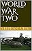 WORLD WAR TWO