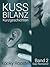 Kussbilanz 2: Sieben schwule Kurzgeschichten (German Edition)