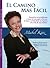 El Camino Más Fácil (Resuelve tus problemas y toma la ruta que te llevará al amor, la felicidad, la riqueza y la vida de tus sueños.) (Spanish Edition)