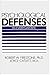 Psychological Defenses in Everyday Life by Robert W. Firestone