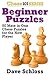 Beginner Puzzles: 50 Mate in One Chess Puzzles for the New Player