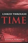 Linked Through Time by Jessica Tornese