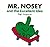 Mr. Nosey and the Excellent Idea