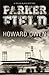 Parker Field by Howard Owen