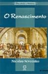 O Renascimento - Coleção Discutindo a História