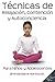 Técnicas de relajación, contención y autoconciencia para niños y adolescentes (Spanish Edition)