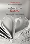 Segredo de justiça: Disputas, amores e desejos nos processos de família narrados com emoção e delicadeza por uma juíza