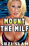 Mount the MILF Mount the MILF