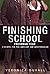 Finishing School - Freshman Year (Book 1): A school for the innocent and inexperienced