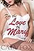 For the Love of Mary