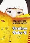 Brulion Bebe B. by Małgorzata Musierowicz