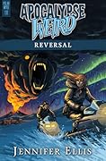 Apocalypse Weird: Reversal