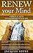 Renew your Mind: 4 Biblical Keys to Transform your Life